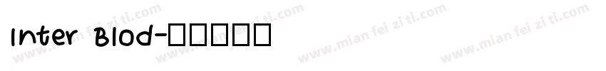 Inter Blod字体转换